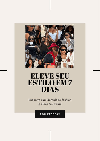 Eleve Seu Estilo em 7 Días - Guia de Moda Kesseay